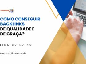 Como conseguir backlinks de qualidade grátis