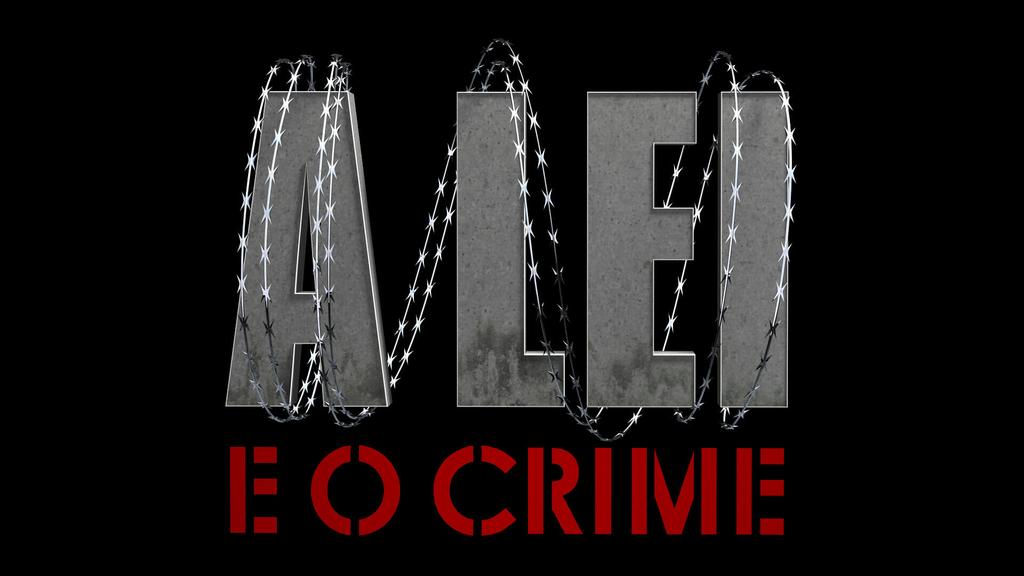 A Lei e o Crime
