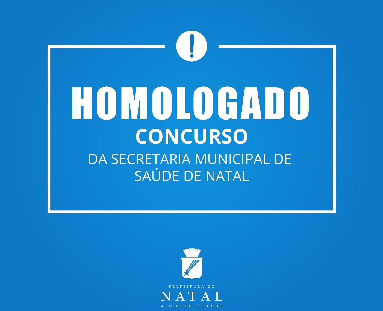 Prefeitura do Natal homologa concurso da Secretaria Municipal de Saúde SMS 2018