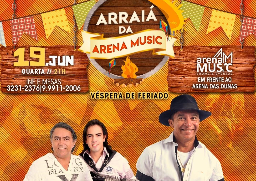 Artistas potiguares comandam Arraiá da Arena Music