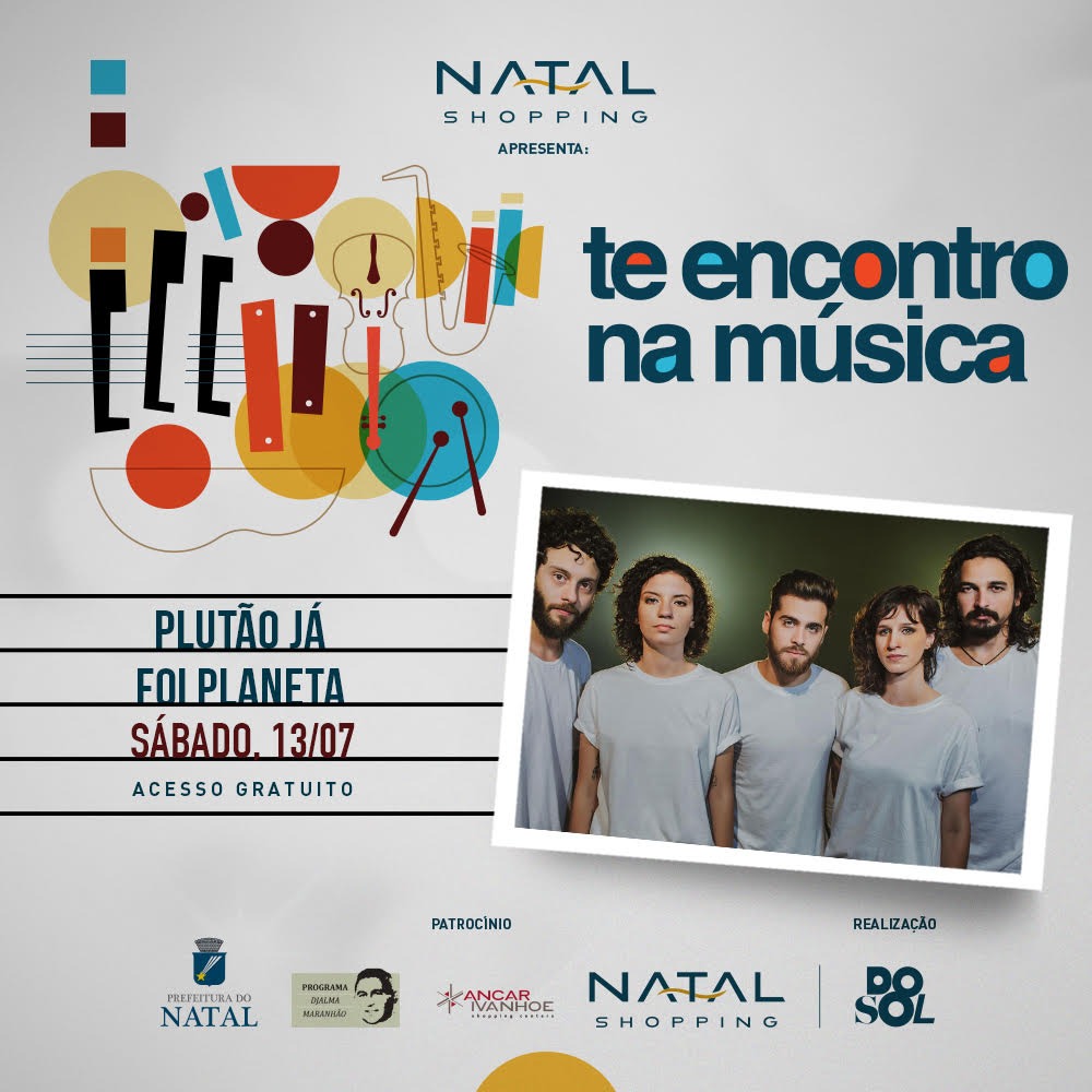 Natal Shopping recebe show gratuito de Plutão Já Foi Planeta