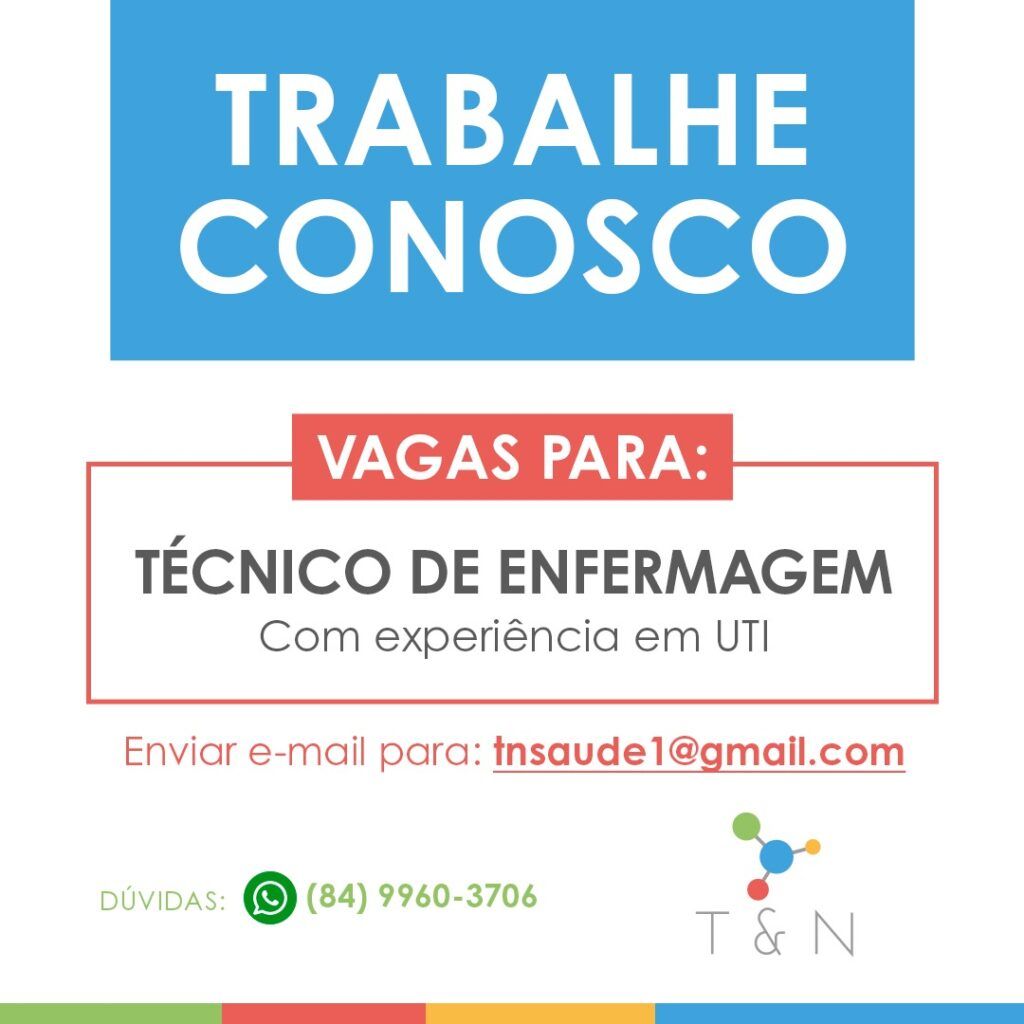 T&N abre processo seletivo para técnicos em enfermagem 