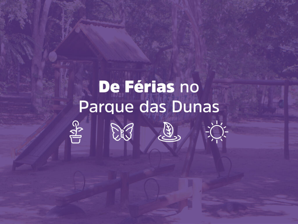 De férias no Parque das Dunas abre inscrições para crianças de 6 a 10 anos