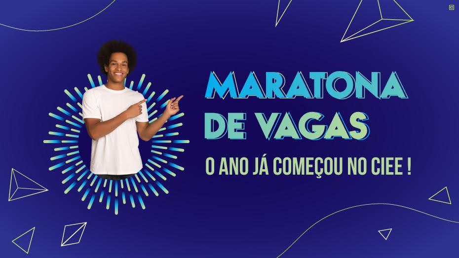 CIEE promove primeira Maratona de Vagas com mais de 12 mil oportunidades no País