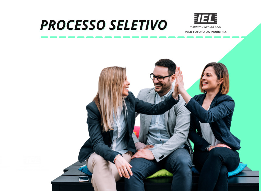 IEL-RN seleciona trainees em administração e engenharia de produção