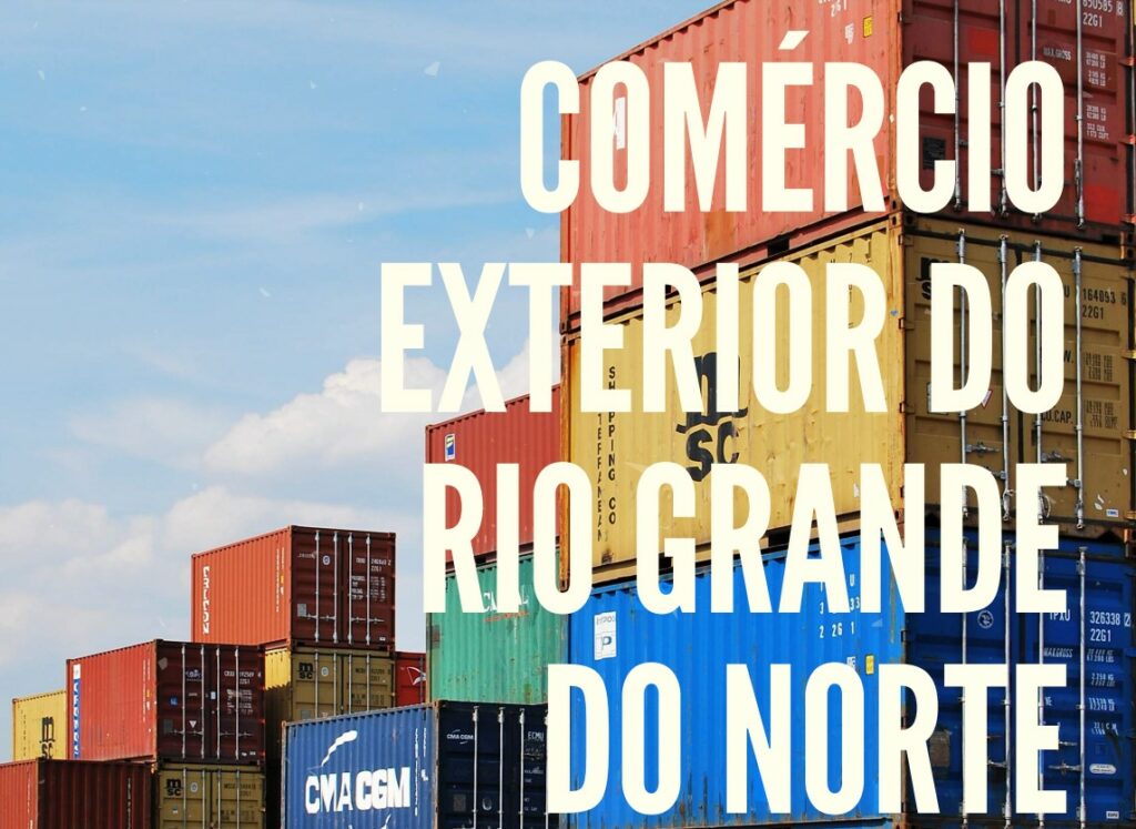 Exportações no RN crescem 132,2% entre janeiro e julho de 2022