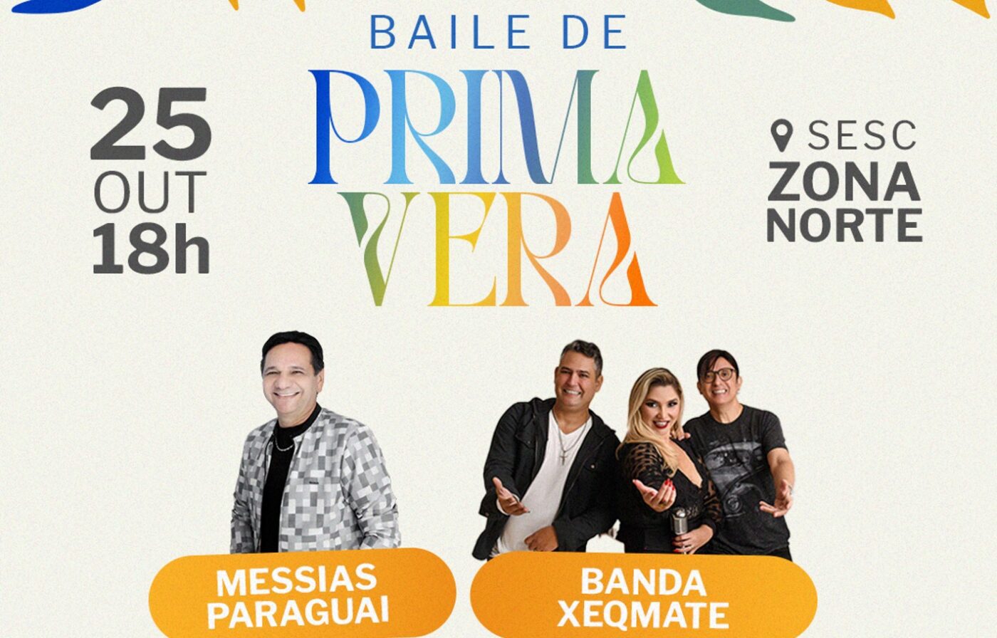 Baile de Primavera do Sesc Zona Norte 2024 traz Messias Paraguai e Banda Xeqmat como atracoes principais