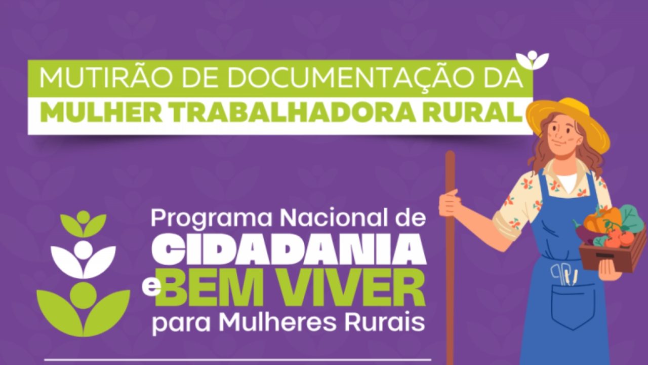 Caicó recebe mutirão de documentação para mulheres trabalhadoras rurais