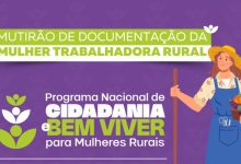 Caicó recebe mutirão de documentação para mulheres trabalhadoras rurais