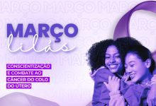 Março Lilás intensifica campanha de prevenção ao câncer do colo do útero em Natal